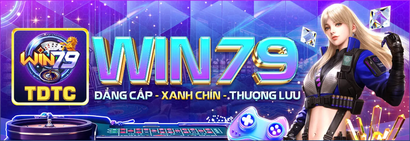 win79-dang-cap-xanh-chin-thuong-luu.webp (1400×481)